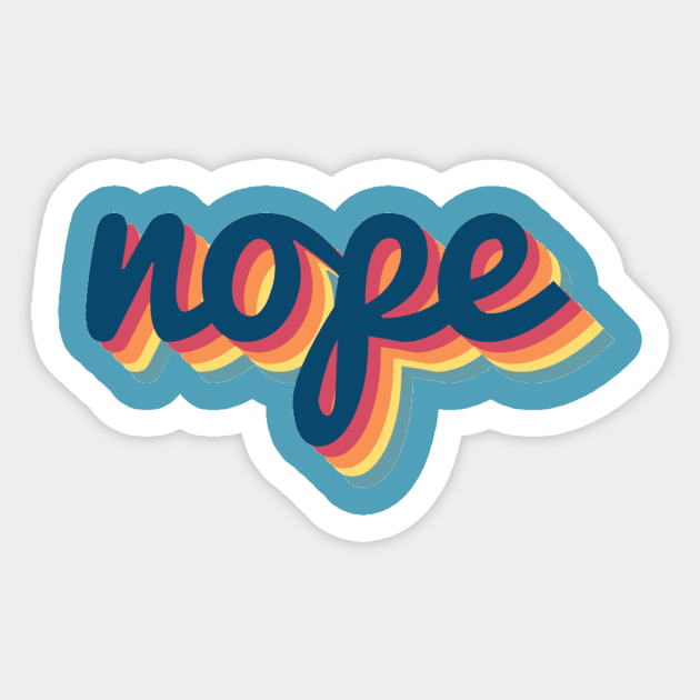 Nope! Retro 70s Sticker by ballhard